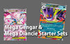 Mega Gengar & Mega Diancie Starter Sets