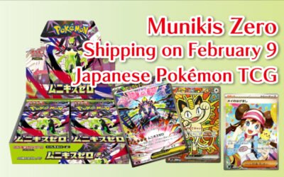 Shipping on February 9: Munikis Zero – Japanese Pokémon TCG 🚀